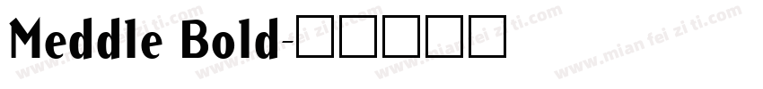 Meddle Bold字体转换